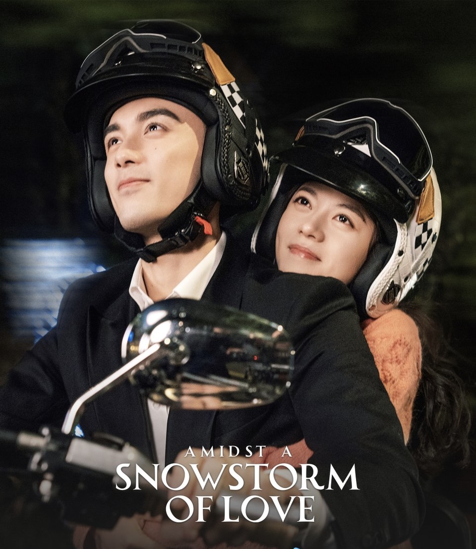 4 Reasons To Watch Dreamy Romance C-Drama “Amidst A Snowstorm Of Love”